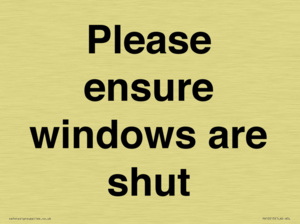 Please ensure windows are shut